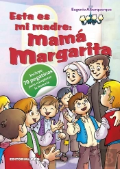 Esta Es Mi Madre: Mamá Margarita