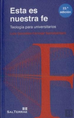 Bertrand.pt - Esta Es Nuestra Fe: Teologia Para Universitarios 