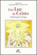 Esta Luz de Cristo (Livro + CD)
