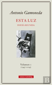 Esta Luz. Volumen I (1947-2004)