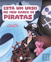Está um urso no meu barco de piratas
