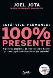 Está, Vive, Permanece 100% Presente