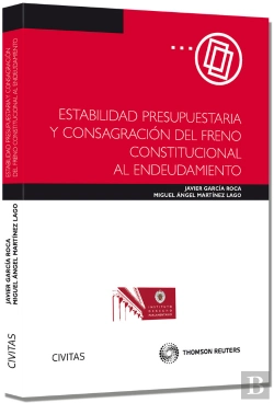 Bertrand.pt - Estabilidad Presupuestaria Y Consagración Del Freno Constitucional Al Endeudamiento