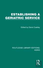 Establishing A Geriatric Service