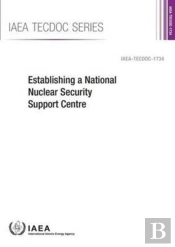 Establishing A National Nuclear Security Support Centre