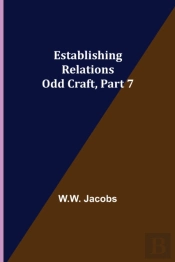 Establishing Relations  Odd Craft, Part