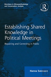 Establishing Shared Knowledge In Political Meetings