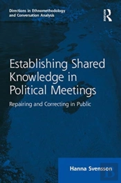 Establishing Shared Knowledge In Political Meetings