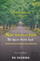 Establishing Spiritualitynew Spiritual Path To Meet With God