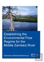 Establishing The Environmental Flow Regime For The Middle Zambezi River