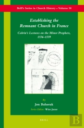 Establishing The Remnant Church In France