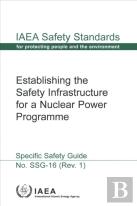 Establishing The Safety Infrastructure For A Nuclear Power Programme