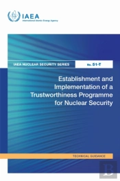 Establishment And Implementation Of A Trustworthiness Programme For Nuclear Security