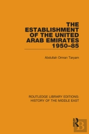 Establishment Of The United Arab Emirates 1950-85