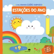 Estações do Ano - O Meu Primeiro Livro Animado