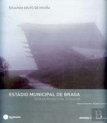 Estádio Municipal de Braga de Eduardo Souto de Moura