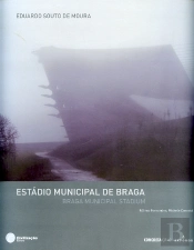Estádio Municipal de Braga de Eduardo Souto de Moura