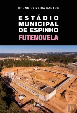 Bertrand.pt - Estádio Municipal de Espinho - Futenovela