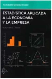 Estadistica Aplicada A La Economia Y La Empresa