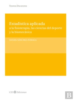 Bertrand.pt - Estadística Aplicada A La Fisioterapía, Las Ciencias Del Deporte Y La Biomecánica