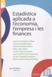 Estadística Aplicada A L'Economia, L'Empresa I Les Finances
