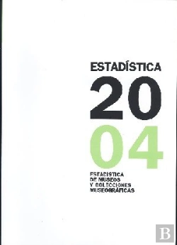 Bertrand.pt - Estadística De Museos Y Colecciones Museográficas 2004