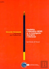 Estadistica E Informatica (Spss) En La Investigacion Descriptiva E Inferencial