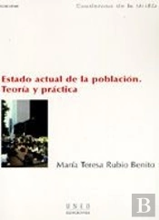 Estado Actual De La Poblacion, Teoria Y Practica