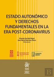 Estado Autonomico Y Derechos Fundamentales En La Era Post-Co