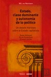 Estado, Clase Dominante Y Autonomia De Lo Politico