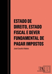 Estado de Direito, Estado Fiscal e Dever Fundamental de Pagar Impostos