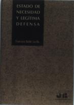 Estado De Necesidad Y Legítima Defensa.