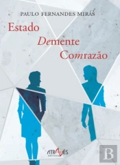 Estado Demente com Razão