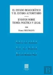 Estado Democratico Y El Estado Autoritario Ensayos Sobre T