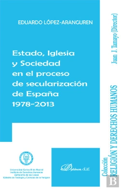 Bertrand.pt - Estado, Iglesia Y Sociedad En El Proceso De Secularización De España 1978-2013