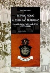Estado Novo e Alegria no Trabalho