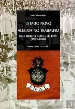 Bertrand.pt - Estado Novo e Alegria no Trabalho