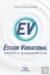 Estado Vibracional - Vivencia E Autoqualificacao