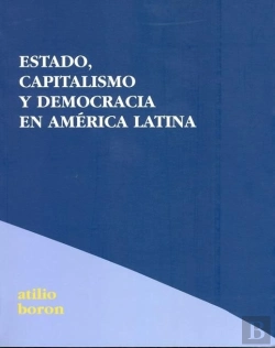 Bertrand.pt - Estado,Capitalismo Y Democracía En América Latina