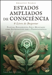 Estados Ampliados de Consciência - O Livro do Despertar