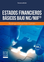Estados Financieros Básicos Bajo Nic/Niif - 3ra Edición
