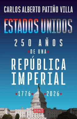 Bertrand.pt - Estados Unidos: 250 Años De Una República Imperial