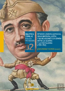 Bertrand.pt - Estados Unidos, Alemania, Gran Bretaña, Japón Y Sus Relaciones Con España Entre La Guerra Y La Postg