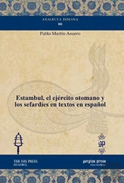 Estambul, El Ejercito Otomano Y Los Sefardies En Textos En Espanol