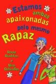 Estamos Ambas Apaixonadas pelo Mesmo Rapaz