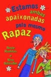 Estamos Ambas Apaixonadas pelo Mesmo Rapaz