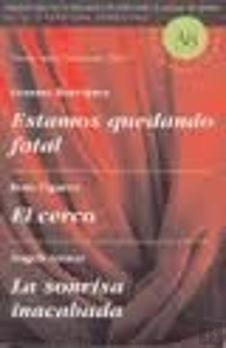 Bertrand.pt - Estamos Quedando Fatal ; El Cerco ; La Sonrisa Inacabada