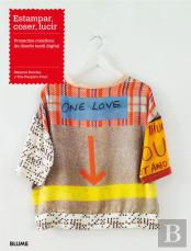 Estampar, Coser, Lucir