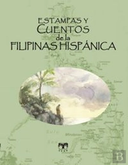 Bertrand.pt - Estampas Y Cuentos De La Filipinas Hispánica