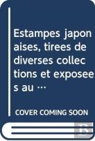 Estampes Japonaises, Tirees De Diverses Collections Et Exposees Au Musee Des Arts Decoratifs De Paris 1909-1914, Collection Des Catalogues (3-Vol. Es Set)